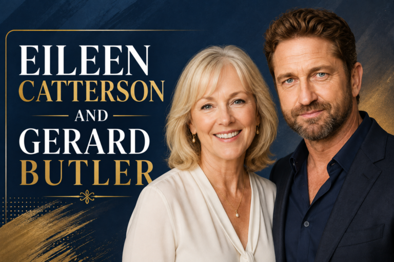 Eileen Catterson and Gerard Butler: Their Family Connection, Careers, and Scottish Background eileen catterson and gerard butler