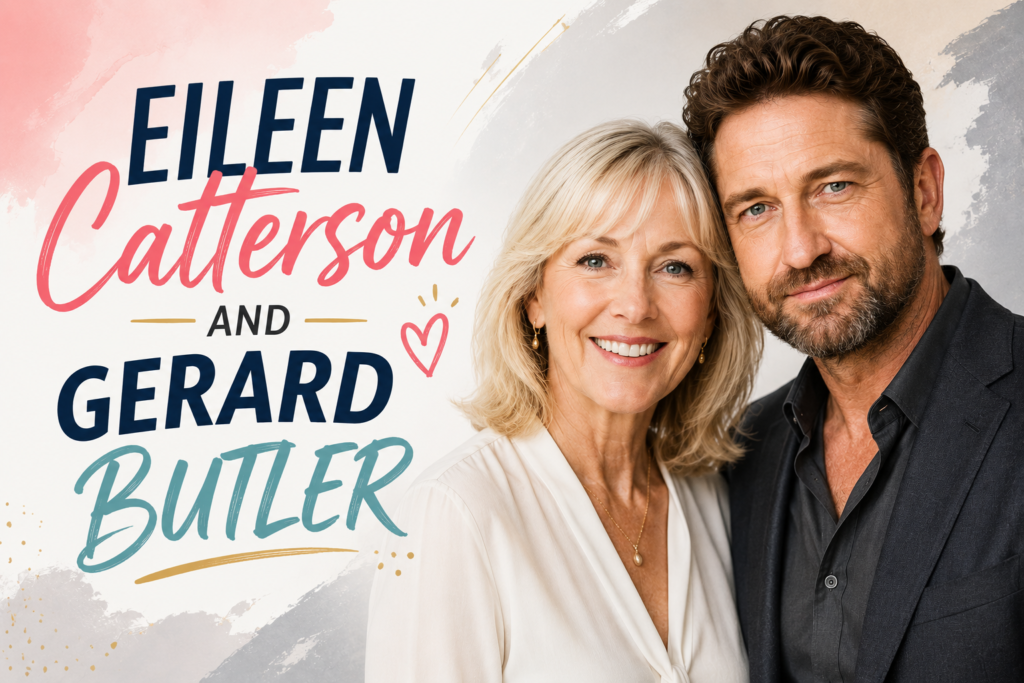 eileen catterson and gerard butler